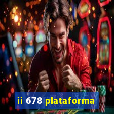 ii 678 plataforma